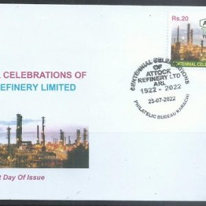 F018- FDC of Pakistan year 2022. 100 Years Celebration Attock Refinery Limited Oil.